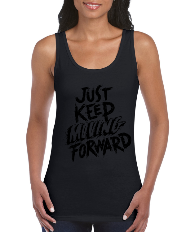 Premium Women Softstyle Tank Top "Just Keep Moving Forward!"