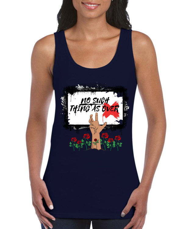 Premium Women Softstyle Tank Top "No Such Thing As Over"
