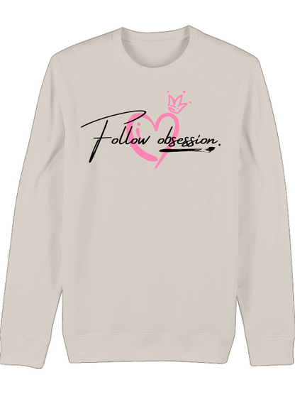Premium Unisex Crew Neck Sweatshirt "Follow Obsession Women"