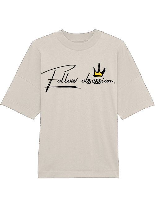 Oversized Unisex Premium T-Shirt "Follow obsession. Men"