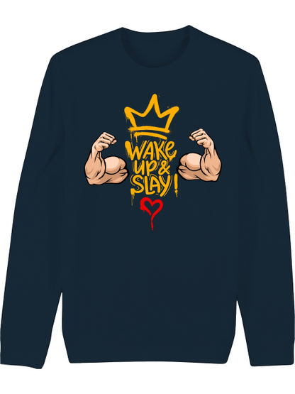Premium Unisex Crew Neck Sweatshirt "Wake Up & Slay!"